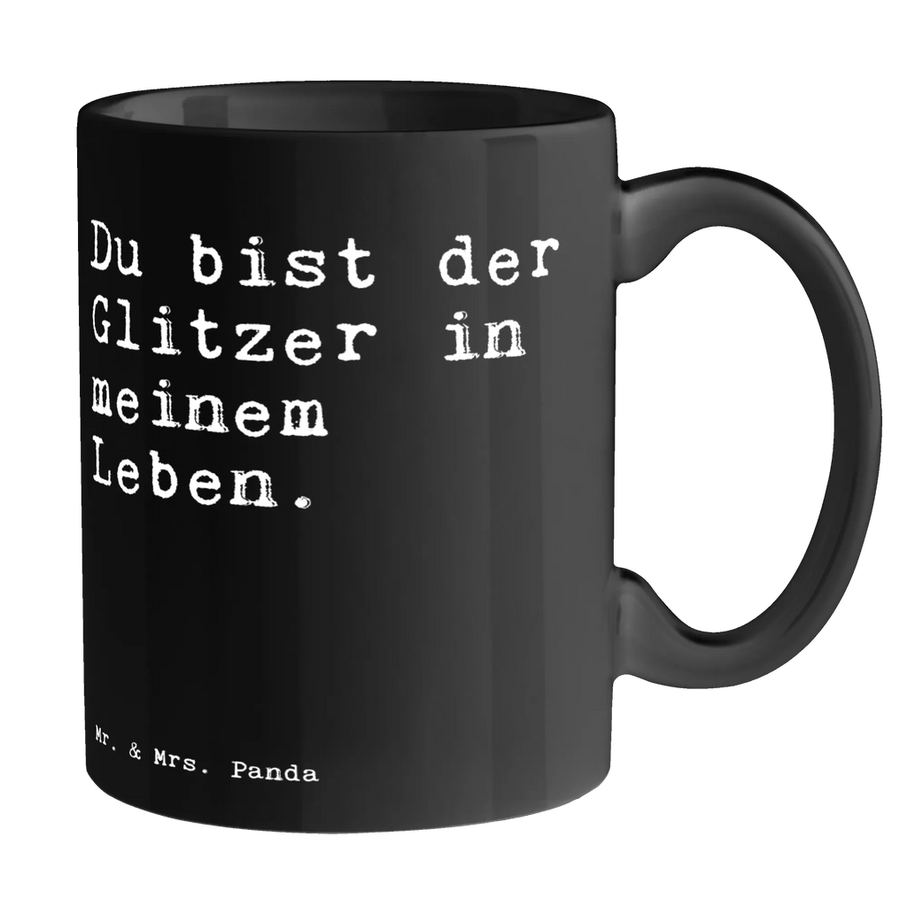 Tasse Sprüche und Zitate Du bist der Glitzer in meinem Leben. Teetasse, Henkeltasse, Coffee Mug, Teebecher, Trinkbecher, kaffeebecher keramik, Frühstückstasse, Geschenktasse, Kaffeepott, Kaffeebecher, Designtasse, Bürotasse, hochwertige tasse, Bedruckte Tasse, tasse für büro, Becher, tasse für kaffee, Teepott, Henkelbecher, Frühstücksbecher, kaffeetasse bedruckt, Trinktasse, schöne tasse, Motivtasse, statement tasse, Kaffeetasse, kaffeebecher bedruckt, Pott, design tasse, Keramiktasse, Mug, Bürobecher, milchkaffeetasse, heißgetränkebecher, Dekotasse, Tasse mit Motiv, Tasse mit Spruch, Sprüchetasse, haferl, Keramikbecher, Kakaotasse, kaffeetasse keramik, Tasse, Sprüche, Lustige Sprüche, Weisheiten, Zitate, Spruch, Spruch Geschenke, Spruch Sprüche Weisheiten Zitate Lustig Weisheit Worte