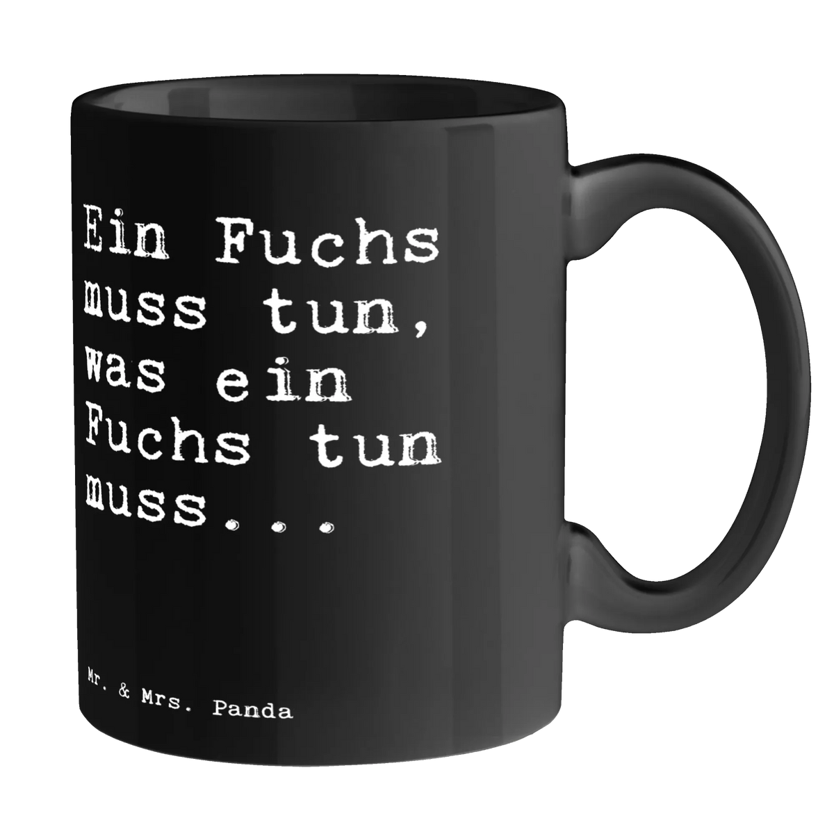 Kubek Ein Fuchs muss tun,... Henkeltasse, Designtasse, Frühstücksbecher, Keramiktasse, Teebecher, hochwertige tasse, Trinktasse, Dekotasse, Trinkbecher, Keramikbecher, Bürobecher, Teepott, kakaobecher, tasse für büro, kaffeebecher keramik, Kaffeebecher, Teetasse, kaffeetasse bedruckt, milchkaffeetasse, Kaffeetasse, Frühstückstasse, haferl, heißgetränkebecher, kaffeetasse keramik, tasse für kaffee, Henkelpott, Henkelbecher, Tasse, Kaffeepott, Tasse mit Motiv, Bürotasse, Bedruckte Tasse, kaffeebecher bedruckt, Geschenktasse, Kakaotasse, Motivtasse, Tasse mit Spruch, milchtasse, schöne tasse, Becher, design tasse, cappuccinotasse, Pott, Sprüchetasse, statement tasse, Sprüche, Lustige Sprüche, Weisheiten, Zitate, Spruch, Spruch Geschenke, Spruch Sprüche Weisheiten Zitate Lustig Weisheit Worte