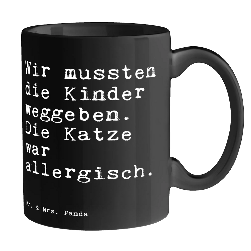 Mug Wir mussten die Kinder... novelty mug, office mug, ceramic mug, mug with quotes, latte mug, tea mug, personalized mug, mug with designs, coffee mug, mug, porcelain mug, custom mug, gift mug, saying, sayings, funny, wisdom, quotes, Sayings Proverbs Wisdom Quotes Funny Wisdom Words