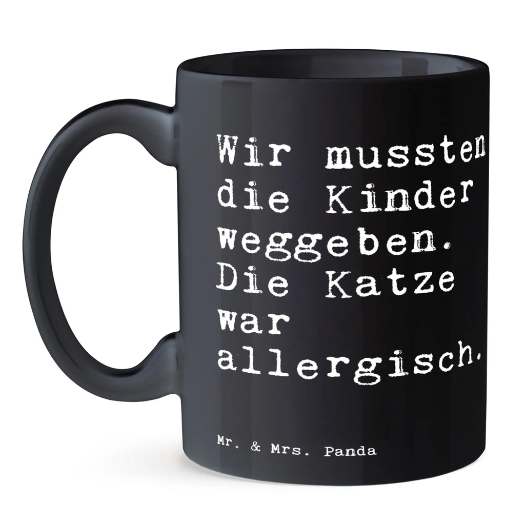 Mug Wir mussten die Kinder... novelty mug, office mug, ceramic mug, mug with quotes, latte mug, tea mug, personalized mug, mug with designs, coffee mug, mug, porcelain mug, custom mug, gift mug, saying, sayings, funny, wisdom, quotes, Sayings Proverbs Wisdom Quotes Funny Wisdom Words