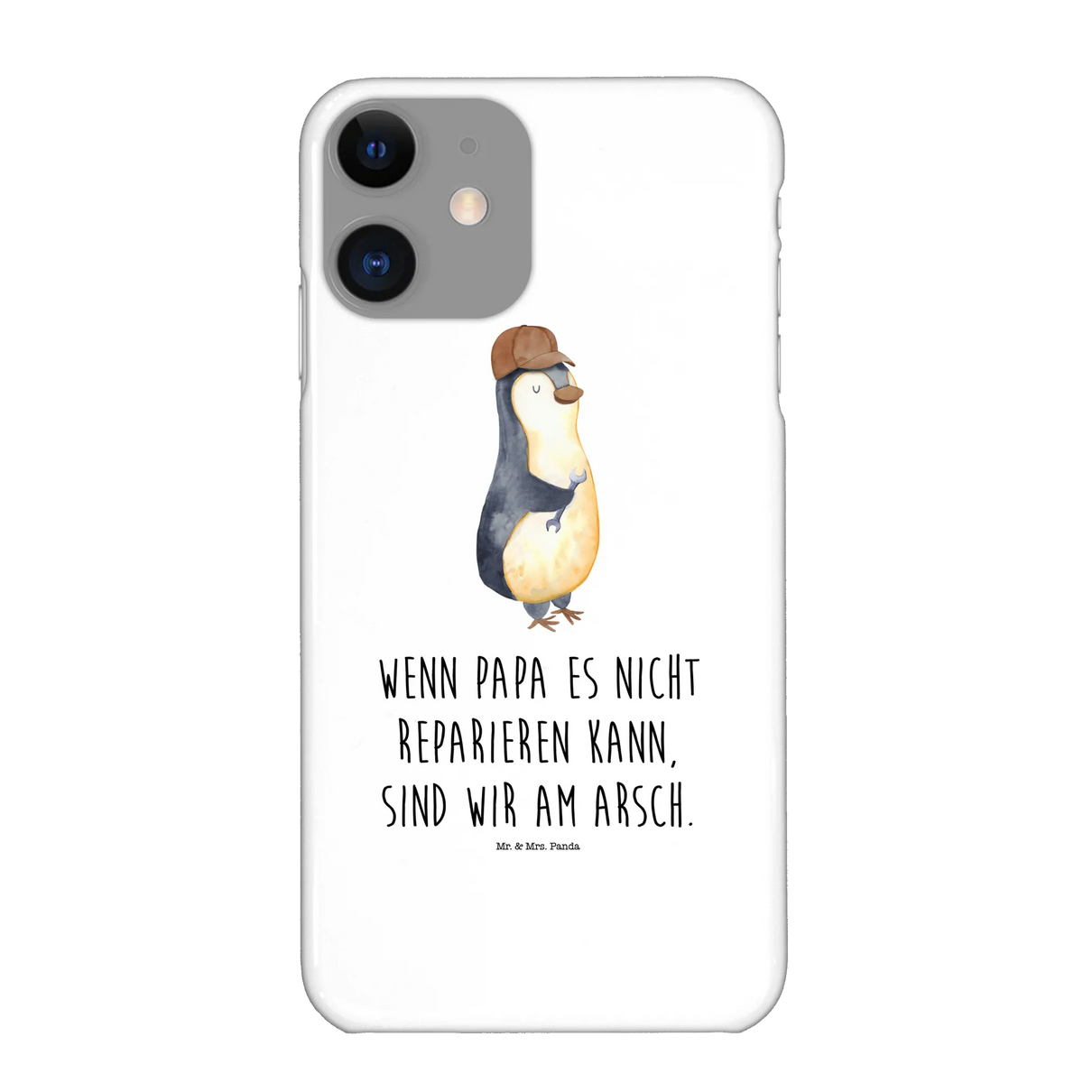 Phone case If Daddy can't fix it, we're screwed.