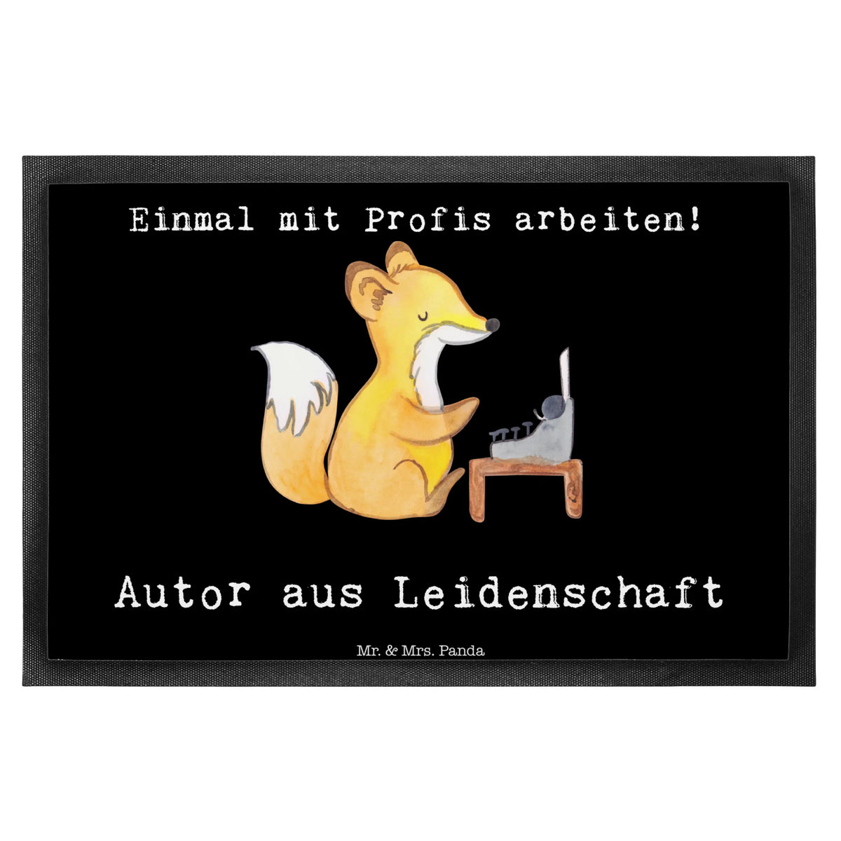 Fußmatte Autor Leidenschaft Haustürmatte, flurmatte, Abtretmatte, bodenmatte, teppichmatte, fußmatte, Schmutzfangmatte, außenmatte, Schmutzmatte, Gummimatte, hausmatte, Schuhabstreifer, Sauberlaufmatte, Bodenvorleger, Fussmatte, matte haustür, Schmutzfänger, Outdoor-Matte, Abtreter, Gummi-Fußmatte, Türmatte, Eingangsmatte, abstreifer, Fußabtreter, Fußabstreifer, Eingangsteppich, Vorleger, Schmutzfangteppich, Türvorleger, Geschenk, Schenken, Jubiläum, Danke, Dankeschön, Beruf, Ausbildung, Abschied, Rente, Kollege, Kollegin, Arbeitskollege, Mitarbeiter, Firma, Autor, Schriftsteller, Hobbyautor, Buchveröffentlichung, Geschichtenschreiber, Verlag