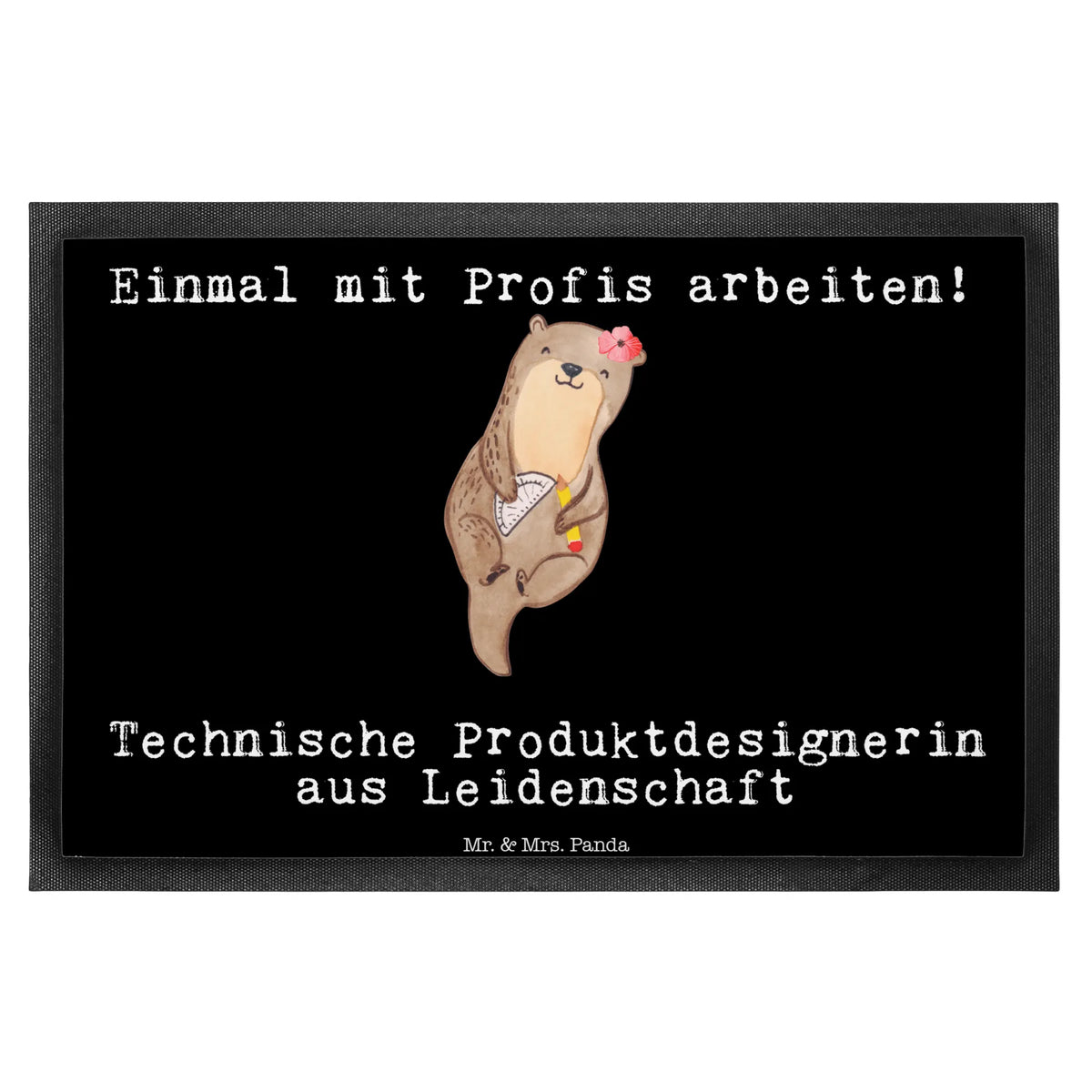 Fußmatte Technische Produktdesignerin Leidenschaft außenmatte, bodenmatte, matte haustür, Schmutzfänger, Fußabtreter, Schmutzmatte, Gummimatte, Türmatte, Abtretmatte, Fußabstreifer, flurmatte, abstreifer, Schmutzfangmatte, Schuhabstreifer, Türvorleger, Outdoor-Matte, Sauberlaufmatte, Bodenvorleger, Eingangsmatte, Gummi-Fußmatte, hausmatte, Schmutzfangteppich, Vorleger, Eingangsteppich, fußmatte, Fussmatte, Haustürmatte, Abtreter, teppichmatte, Geschenk, Schenken, Jubiläum, Danke, Dankeschön, Beruf, Ausbildung, Abschied, Rente, Kollege, Kollegin, Arbeitskollege, Mitarbeiter, Firma