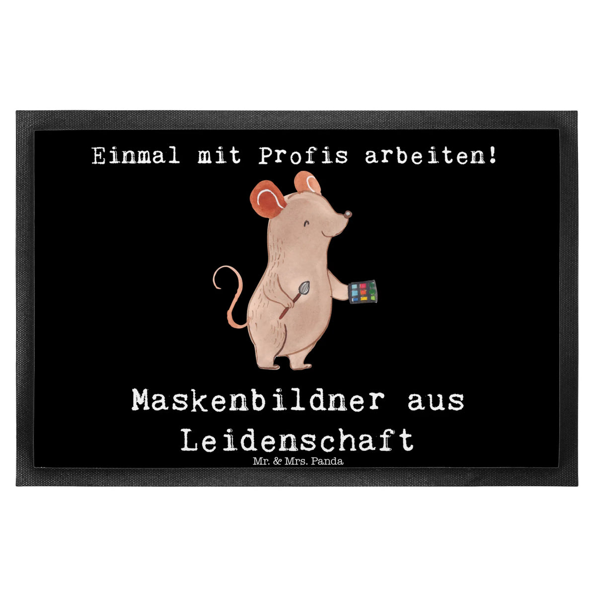 Fußmatte Maskenbildner Leidenschaft Fussmatte, teppichmatte, Schmutzfangmatte, hausmatte, Vorleger, Türmatte, Schmutzfänger, Sauberlaufmatte, matte haustür, Fußabtreter, Schmutzfangteppich, Eingangsteppich, Abtretmatte, Outdoor-Matte, außenmatte, Schmutzmatte, flurmatte, Haustürmatte, Schuhabstreifer, fußmatte, Bodenvorleger, abstreifer, Gummimatte, Abtreter, bodenmatte, Türvorleger, Gummi-Fußmatte, Fußabstreifer, Eingangsmatte, Geschenk, Schenken, Jubiläum, Danke, Dankeschön, Beruf, Ausbildung, Abschied, Rente, Kollege, Kollegin, Arbeitskollege, Mitarbeiter, Firma, Visagist, Kosmetikstudio, Eröffnung, Kosmetiker, Maskenbildner, Make Up Artist, Beauty Salon