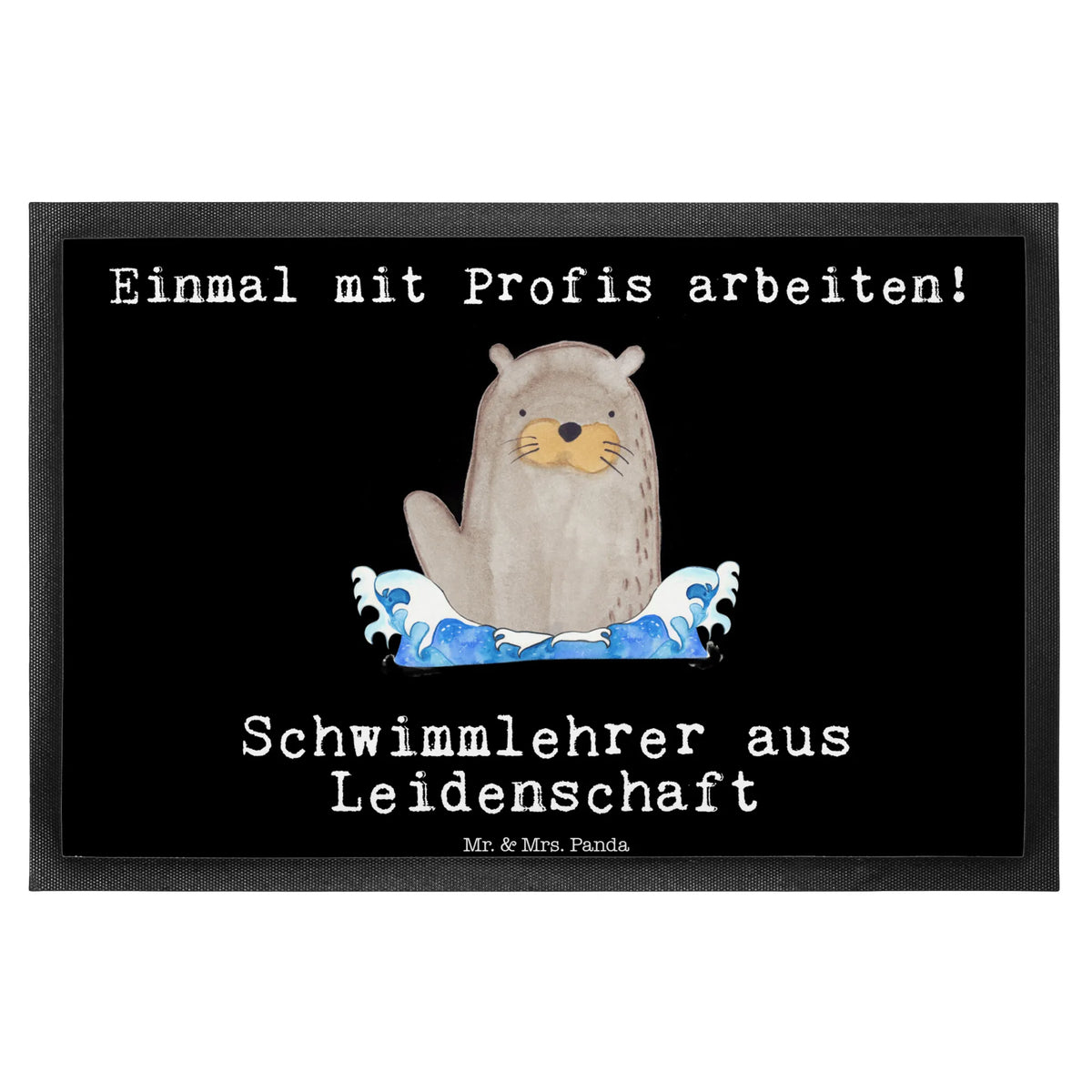 Fußmatte Schwimmlehrer Leidenschaft Eingangsteppich, Schmutzfangmatte, Türmatte, Fußabstreifer, Haustürmatte, Schmutzmatte, Schmutzfänger, bodenmatte, außenmatte, Gummimatte, Vorleger, Schmutzfangteppich, teppichmatte, Abtretmatte, Outdoor-Matte, Abtreter, Türvorleger, Fußabtreter, fußmatte, Gummi-Fußmatte, matte haustür, abstreifer, Schuhabstreifer, flurmatte, Eingangsmatte, hausmatte, Fussmatte, Sauberlaufmatte, Bodenvorleger, Geschenk, Schenken, Jubiläum, Danke, Dankeschön, Beruf, Ausbildung, Abschied, Rente, Kollege, Kollegin, Arbeitskollege, Mitarbeiter, Firma, Schwimmschule, Schwimmverein, Schwimmlehrer, Schwimmkurs, Schwimmbad