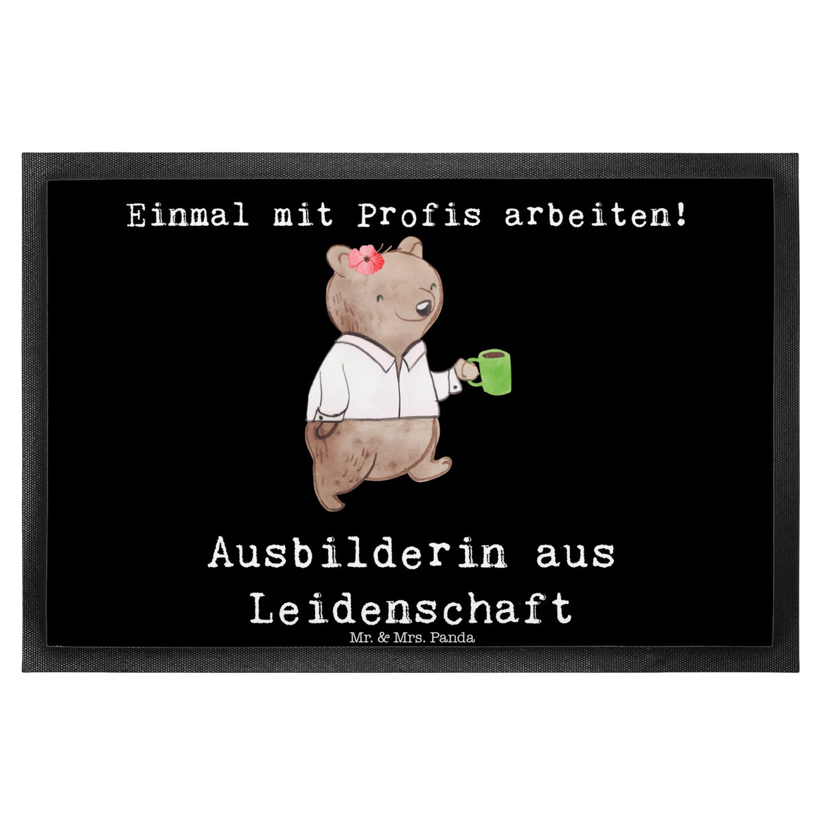 wycieraczka instruktorka Pasja Sauberlaufmatte, bodenmatte, Bodenvorleger, Schmutzmatte, Gummimatte, Fussmatte, Abtretmatte, matte haustür, flurmatte, Schmutzfangmatte, Outdoor-Matte, abstreifer, teppichmatte, Türvorleger, Haustürmatte, hausmatte, Türmatte, Fußabstreifer, außenmatte, Fußabtreter, Schmutzfänger, Schuhabstreifer, fußmatte, Abtreter, Gummi-Fußmatte, Schmutzfangteppich, Eingangsteppich, Vorleger, Eingangsmatte, Geschenk, Schenken, Jubiläum, Danke, Dankeschön, Beruf, Ausbildung, Abschied, Rente, Kollege, Kollegin, Arbeitskollege, Mitarbeiter, Firma, Ausbilderin, Tutorin, Ausbilderprüfung