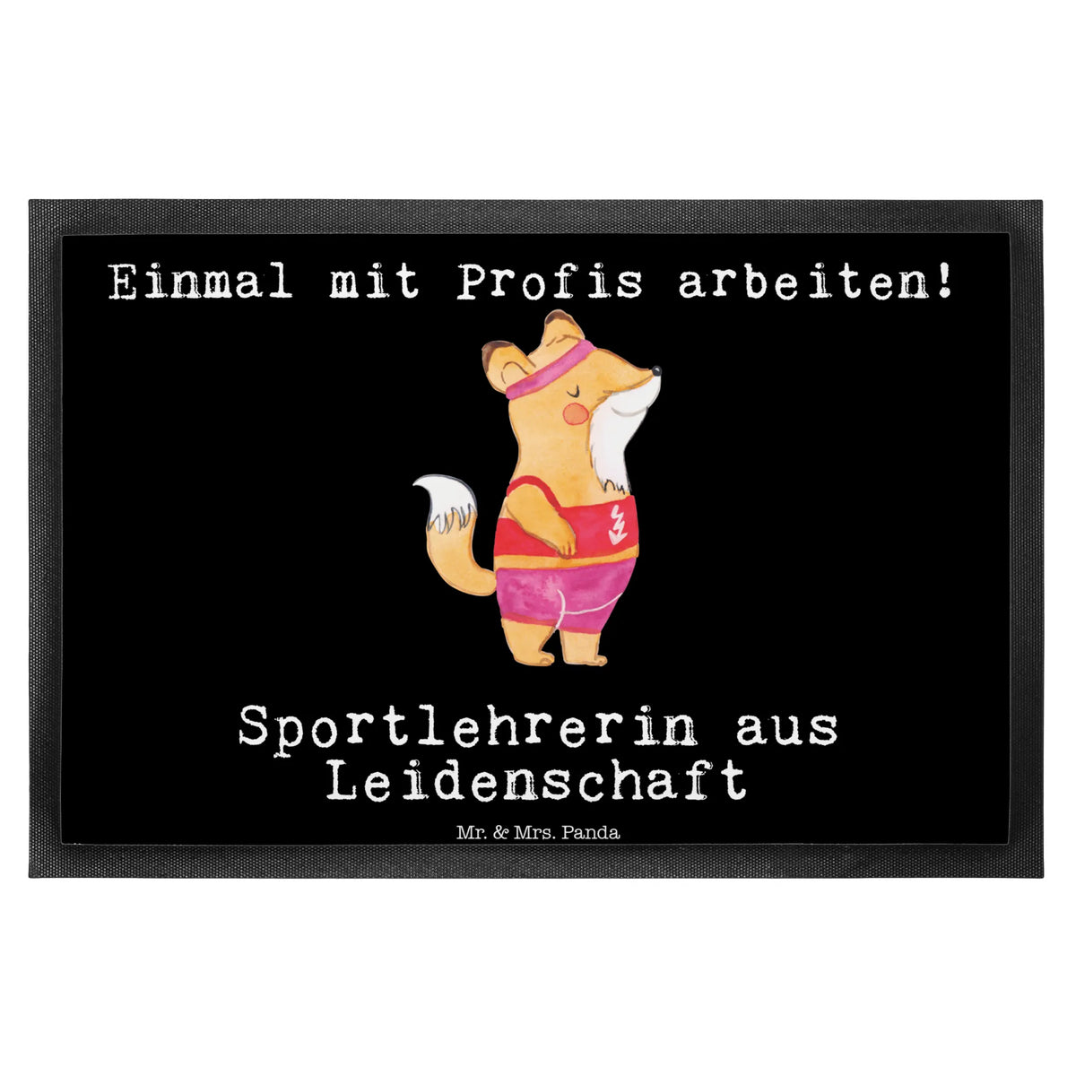 Fußmatte Sportlehrerin Leidenschaft teppichmatte, Haustürmatte, Fußabtreter, Eingangsteppich, Fussmatte, Bodenvorleger, Abtreter, matte haustür, Gummi-Fußmatte, Fußabstreifer, Sauberlaufmatte, Vorleger, Outdoor-Matte, Schmutzfänger, Türmatte, Gummimatte, Schmutzfangteppich, bodenmatte, außenmatte, fußmatte, abstreifer, Abtretmatte, Schuhabstreifer, hausmatte, Schmutzmatte, flurmatte, Eingangsmatte, Türvorleger, Schmutzfangmatte, Geschenk, Schenken, Jubiläum, Danke, Dankeschön, Beruf, Ausbildung, Abschied, Rente, Kollege, Kollegin, Arbeitskollege, Mitarbeiter, Firma