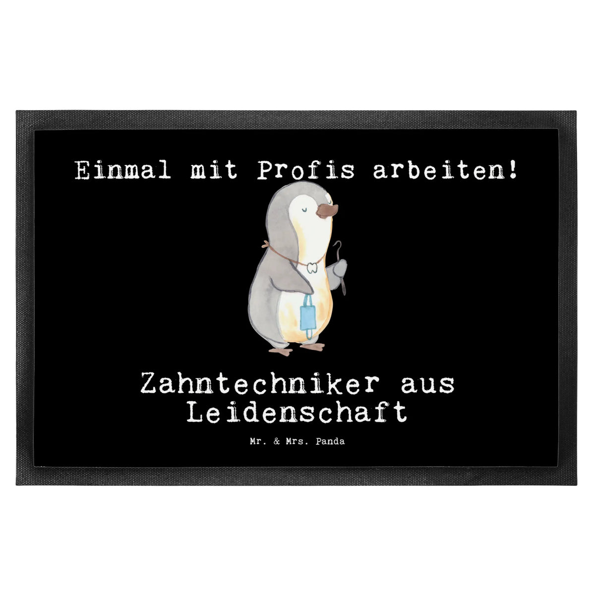 Fußmatte Zahntechniker Leidenschaft Schmutzfänger, abstreifer, Eingangsteppich, hausmatte, Eingangsmatte, teppichmatte, Schmutzmatte, fußmatte, Sauberlaufmatte, flurmatte, Fussmatte, Abtreter, Gummimatte, außenmatte, Bodenvorleger, Haustürmatte, Schmutzfangteppich, Fußabstreifer, Outdoor-Matte, Schmutzfangmatte, Türmatte, Schuhabstreifer, Fußabtreter, Abtretmatte, bodenmatte, matte haustür, Gummi-Fußmatte, Türvorleger, Vorleger, Geschenk, Schenken, Jubiläum, Danke, Dankeschön, Beruf, Ausbildung, Abschied, Rente, Kollege, Kollegin, Arbeitskollege, Mitarbeiter, Firma
