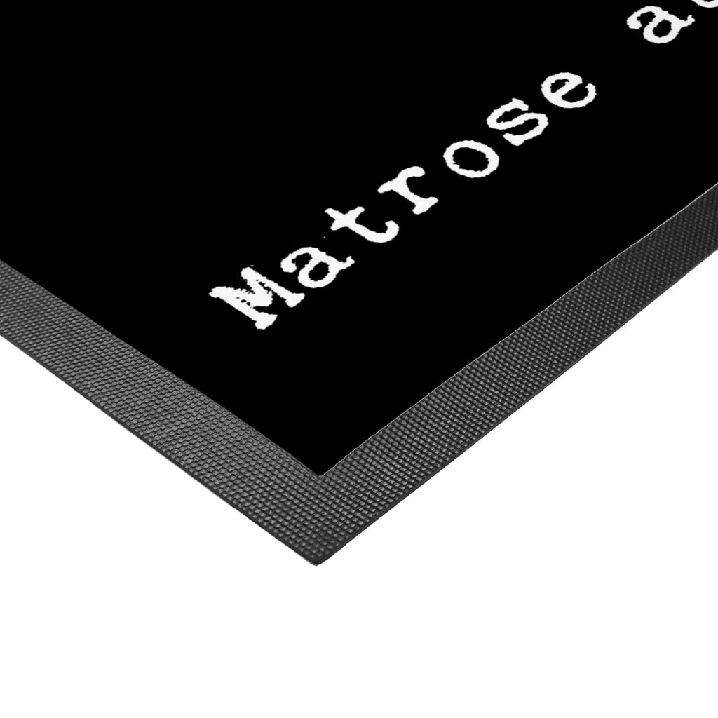 Fußmatte Matrose aus Leidenschaft Schmutzfangmatte waschbar, Matte, Schmutzfangmatte, Fußmatten, Fußabtreter, Fußabstreifer außen, Fußmatte waschbar, Sauberlaufmatte, Türvorleger, Fußmatte außen, Eingangsteppich, Schmutzfangteppich, Vorleger, Motivfußmatte, Gummimatte, Schmutzfänger, Türmatte, Haustürmatte, Fußabstreifer, Fussmatten, Fußmatte außen wetterfest, Schmutzmatte, Fußmatte outdoor, Fussmatten online, Fußmatte innen, Fußabtreter außen, Gummi Matte, Beruf, Ausbildung, Jubiläum, Abschied, Rente, Kollege, Kollegin, Geschenk, Schenken, Arbeitskollege, Mitarbeiter, Firma, Danke, Dankeschön, Seemann, Seeleute, Schiffsmechaniker, Schiff, Matrose