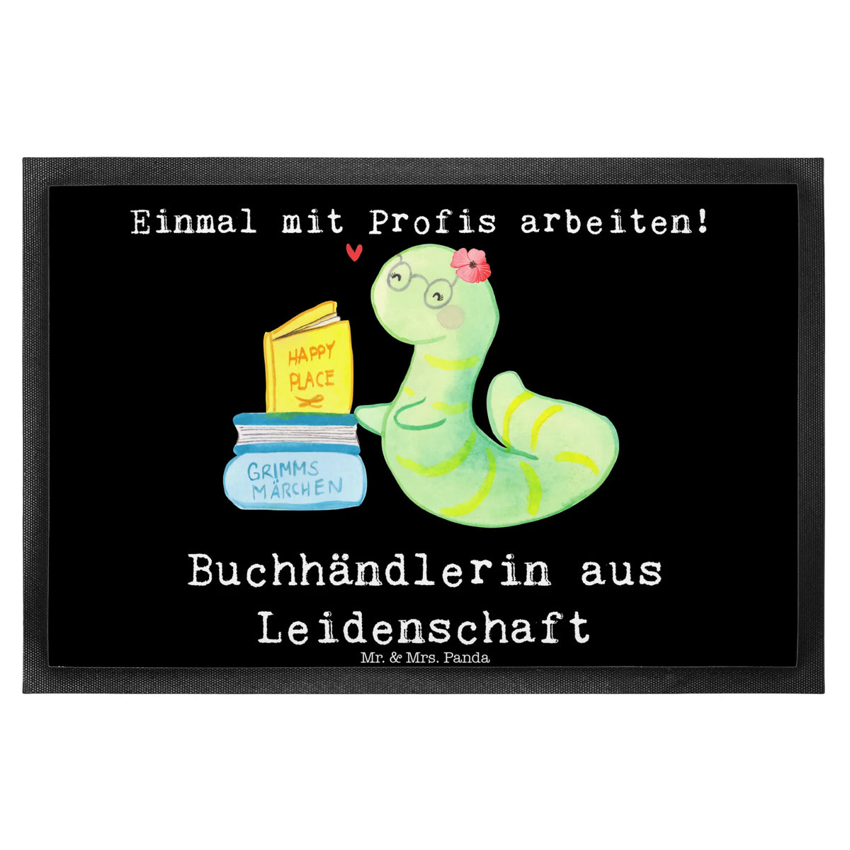 Fußmatte Buchhändlerin Leidenschaft Schmutzfangteppich, Outdoor-Matte, außenmatte, Schmutzfänger, Haustürmatte, flurmatte, Abtreter, Fußabtreter, teppichmatte, Vorleger, hausmatte, Türvorleger, matte haustür, Abtretmatte, Bodenvorleger, Schuhabstreifer, Sauberlaufmatte, Gummi-Fußmatte, Fussmatte, Türmatte, Fußabstreifer, Eingangsteppich, Eingangsmatte, Schmutzmatte, fußmatte, abstreifer, Gummimatte, Schmutzfangmatte, bodenmatte, Geschenk, Schenken, Jubiläum, Danke, Dankeschön, Beruf, Ausbildung, Abschied, Rente, Kollege, Kollegin, Arbeitskollege, Mitarbeiter, Firma, Buchhändlerin, Buchverkäuferin, Buchhandlung, Bücherwurm, Bibliothekarin