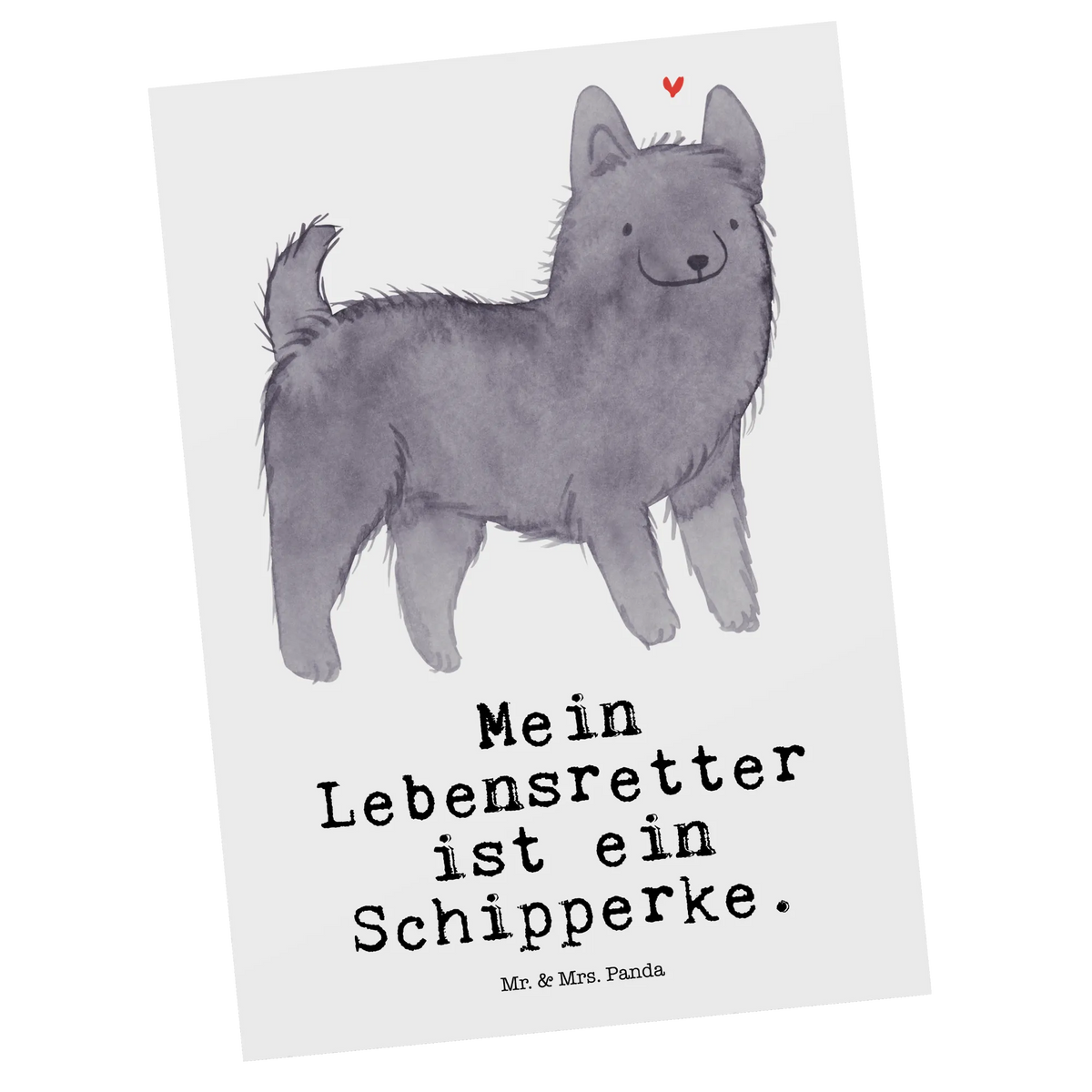 Postkarte Schipperke Lebensretter spruchkarte, Kunstkarten, Designkarte, bildkarte, Postkarten, Ansichtskarte, Grußkarte, Motivkarte, Postkarte, einzelkarte, Ansichtskarten, Fotokarte, kunstkarte, Geschenk, Schenken, Hund, Hunderasse, Rassehund, Hundebesitzer, Tierfreund, Welpe, Schipperke, Belgische Hunderasse