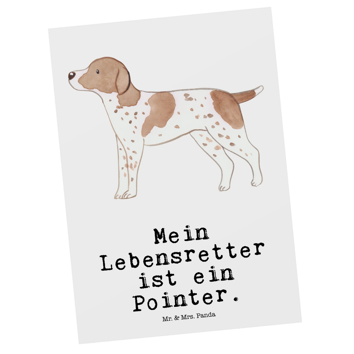 Postkarte Pointer Lebensretter einzelkarte, Postkarten, Ansichtskarte, Postkarte, Designkarte, Motivkarte, spruchkarte, Kunstkarten, Ansichtskarten, bildkarte, Fotokarte, Grußkarte, kunstkarte, Geschenk, Schenken, Hund, Hunderasse, Rassehund, Hundebesitzer, Tierfreund, Welpe, English Pointer, Pointer