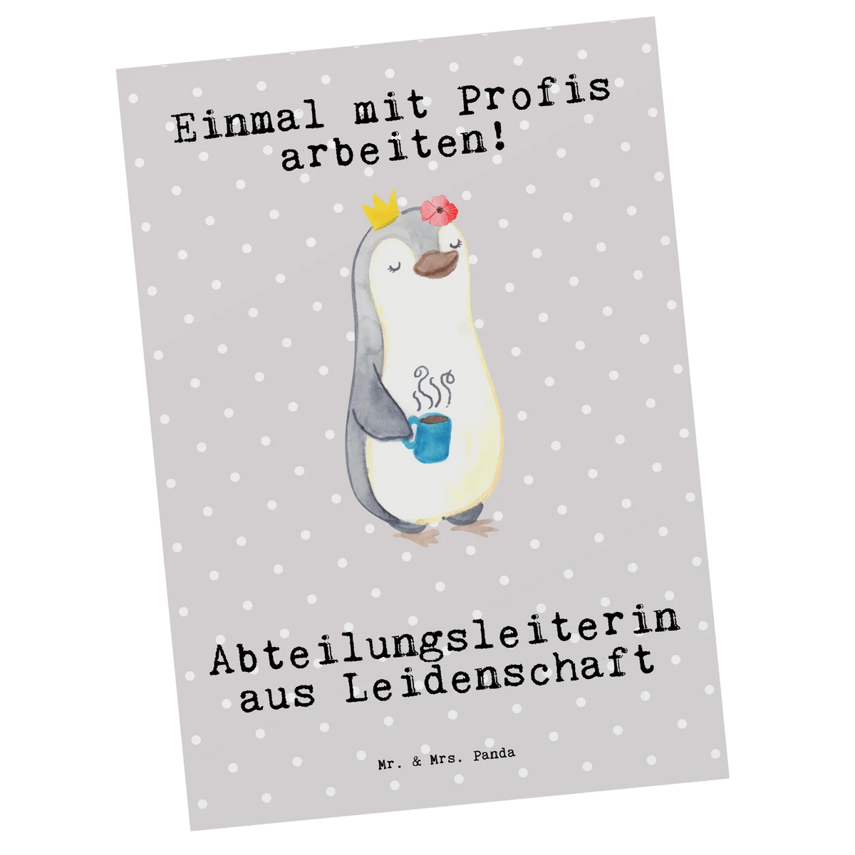 Postkarte Abteilungsleiterin Leidenschaft Kunstkarten, bildkarte, Grußkarte, Fotokarte, Ansichtskarte, Postkarten, einzelkarte, Motivkarte, Postkarte, spruchkarte, Designkarte, Ansichtskarten, kunstkarte, Geschenk, Schenken, Jubiläum, Danke, Dankeschön, Beruf, Ausbildung, Abschied, Rente, Kollege, Kollegin, Arbeitskollege, Mitarbeiter, Firma, Abteilungsleiterin, Führungskraft, Teamleiterin
