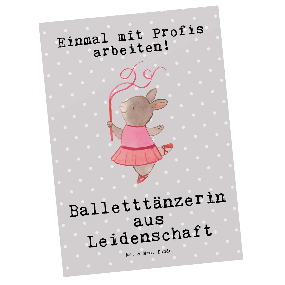 Postkarte Balletttänzerin Leidenschaft spruchkarte, Postkarten, einzelkarte, Ansichtskarten, Motivkarte, Kunstkarten, kunstkarte, Designkarte, Ansichtskarte, Fotokarte, bildkarte, Grußkarte, Postkarte, Geschenk, Schenken, Jubiläum, Danke, Dankeschön, Beruf, Ausbildung, Abschied, Rente, Kollege, Kollegin, Arbeitskollege, Mitarbeiter, Firma, Ballett, Ballettunterricht, Ballettaufführung, Glücksbringer Auftritt, Ballerina, Balletttänzerin, Ballettstunden