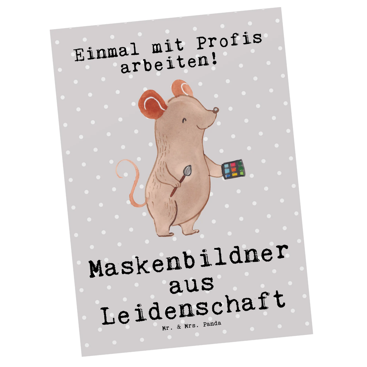 Postkarte Maskenbildner Leidenschaft Motivkarte, Kunstkarten, Fotokarte, bildkarte, Ansichtskarten, einzelkarte, Ansichtskarte, Postkarten, kunstkarte, Designkarte, Grußkarte, Postkarte, spruchkarte, Geschenk, Schenken, Jubiläum, Danke, Dankeschön, Beruf, Ausbildung, Abschied, Rente, Kollege, Kollegin, Arbeitskollege, Mitarbeiter, Firma, Maskenbildner, Visagist, Kosmetikstudio, Kosmetiker, Eröffnung, Beauty Salon, Make Up Artist