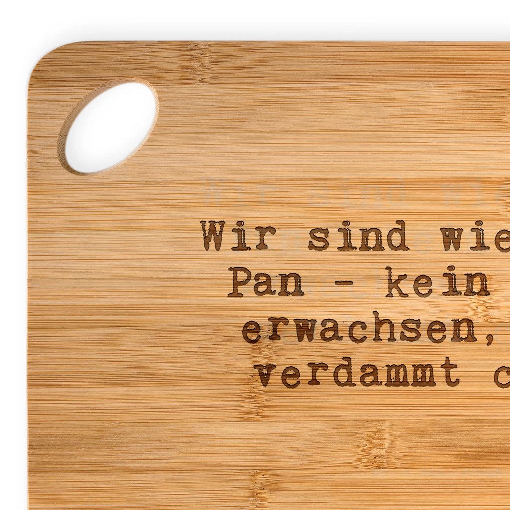 Bamboo chopping board Wir sind wie Peter... board, cutting block, kitchen, kitchen board, carving board, wood, bamboo, solid, engraving, cutting board, dulcimer, nature, breakfast board, slices, breakfast, robust, saying, sayings, funny, wisdom, quotes, Sayings Proverbs Wisdom Quotes Funny Wisdom Words