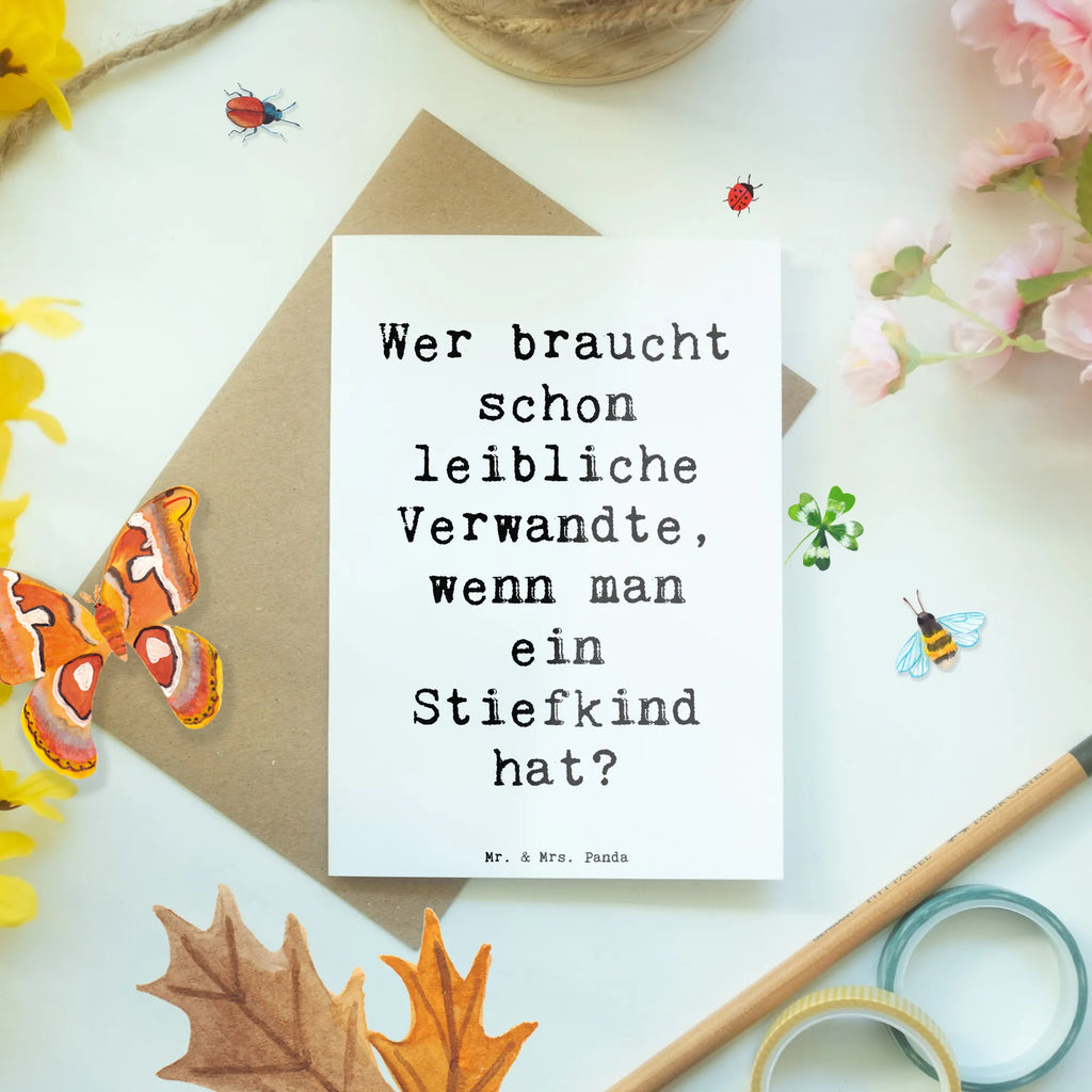 Greetings card Saying Wer braucht schon leibliche Verwandte, wenn man ein Stiefkind hat? Grußkarte, Einladungskarte, Glückwunschkarte, Karte, Geburtstagskarte, Ansichtskarten, Klappkarte, Hochzeitskarte, Familie, Vatertag, Muttertag, Bruder, Schwester, Mama, Papa, Oma, Opa