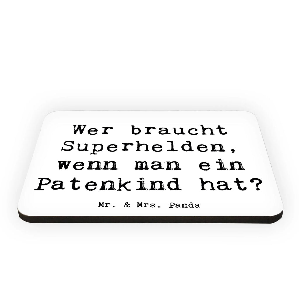 Magnet Saying Wer braucht Superhelden, wenn man ein Patenkind hat? Kühlschrankmagnet, Pinnwandmagnet, Souvenir Magnet, Motivmagnete, Dekomagnet, Whiteboard Magnet, Notiz Magnet, Kühlschrank Dekoration, Familie, Vatertag, Muttertag, Bruder, Schwester, Mama, Papa, Oma, Opa