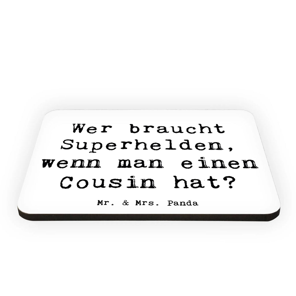 Magnet Saying Wer braucht Superhelden, wenn man einen Cousin hat? Kühlschrankmagnet, Pinnwandmagnet, Souvenir Magnet, Motivmagnete, Dekomagnet, Whiteboard Magnet, Notiz Magnet, Kühlschrank Dekoration, Familie, Vatertag, Muttertag, Bruder, Schwester, Mama, Papa, Oma, Opa