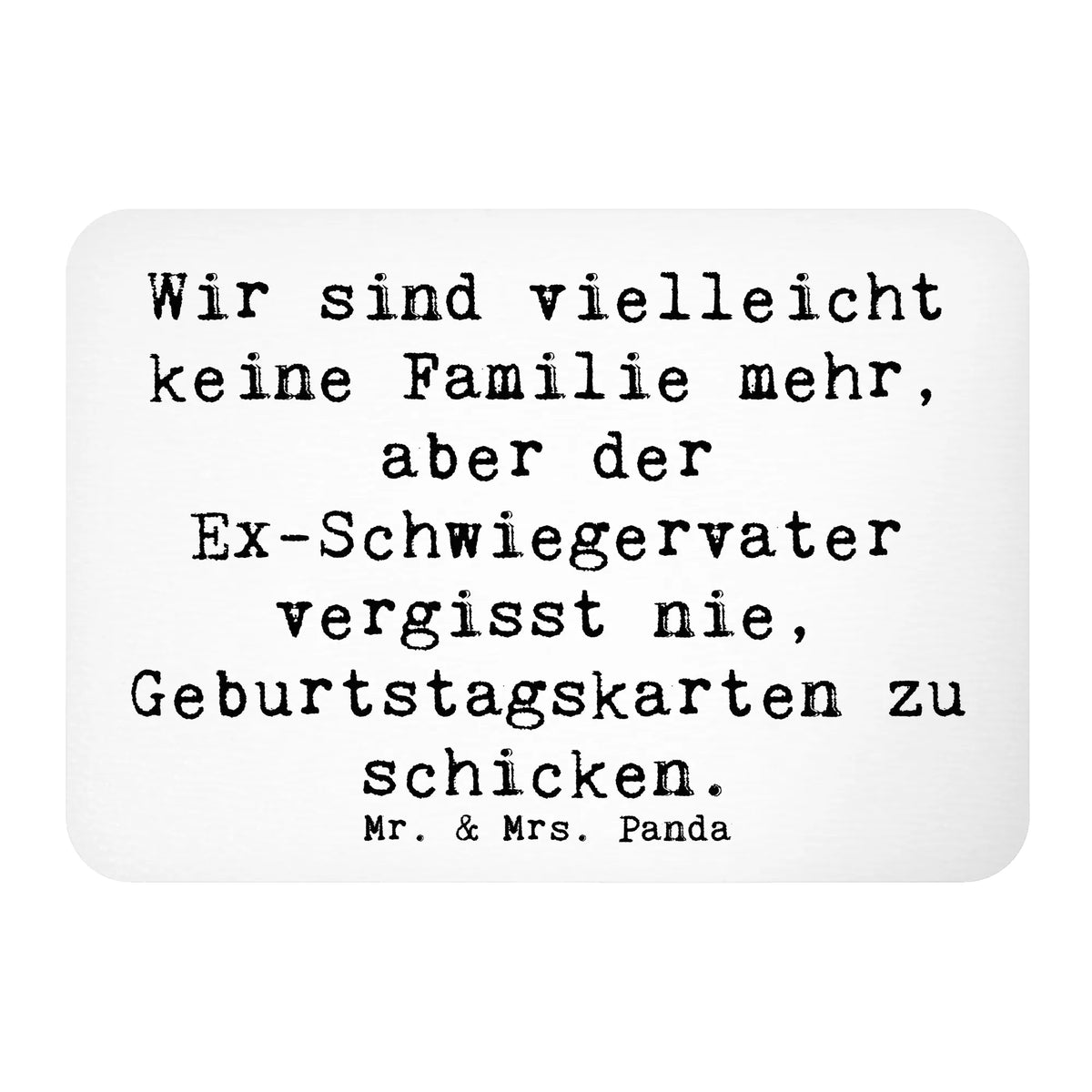 Magnet Spruch Ex-Schwiegervater Grüße zettelhalter, designmagnet, büromagnet, spruchmagnet, Dekomagnet, mdf magnet, bildmagnet, wandmagnet, Kühlschrankmagnet, Notizhalter, küchenmagnet, haftmagnet, einkaufszettelmagnet, whiteboardmagnet, magnet, Fridge Magnet, holz kühlschrankmagnet, rechteckmagnet, holzmagnet, memomagnet, notizmagnet, Pinnwandmagnet, holz whiteboardmagnet, tafelmagnet, Bruder, Papa, Oma, Opa, Mama, Muttertag, Familie, Vatertag, Schwester