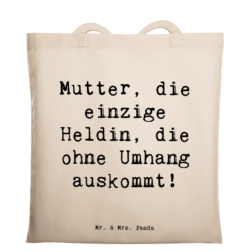 Tote bag Saying Mutter, die einzige Heldin, die ohne Umhang auskommt! Beuteltasche, Beutel, Einkaufstasche, Jutebeutel, Stoffbeutel, Tasche, Shopper, Umhängetasche, Strandtasche, Schultertasche, Stofftasche, Tragetasche, Badetasche, Jutetasche, Einkaufstüte, Laptoptasche, Familie, Vatertag, Muttertag, Bruder, Schwester, Mama, Papa, Oma, Opa