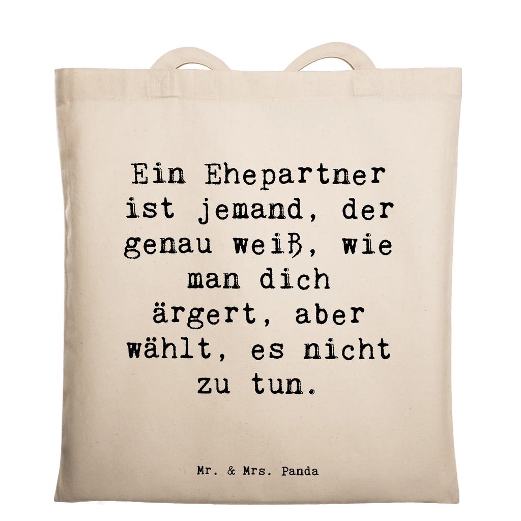 Tote bag Saying Ein Ehepartner ist jemand, der genau weiß, wie man dich ärgert, aber wählt, es nicht zu tun. Beuteltasche, Beutel, Einkaufstasche, Jutebeutel, Stoffbeutel, Tasche, Shopper, Umhängetasche, Strandtasche, Schultertasche, Stofftasche, Tragetasche, Badetasche, Jutetasche, Einkaufstüte, Laptoptasche, Familie, Vatertag, Muttertag, Bruder, Schwester, Mama, Papa, Oma, Opa