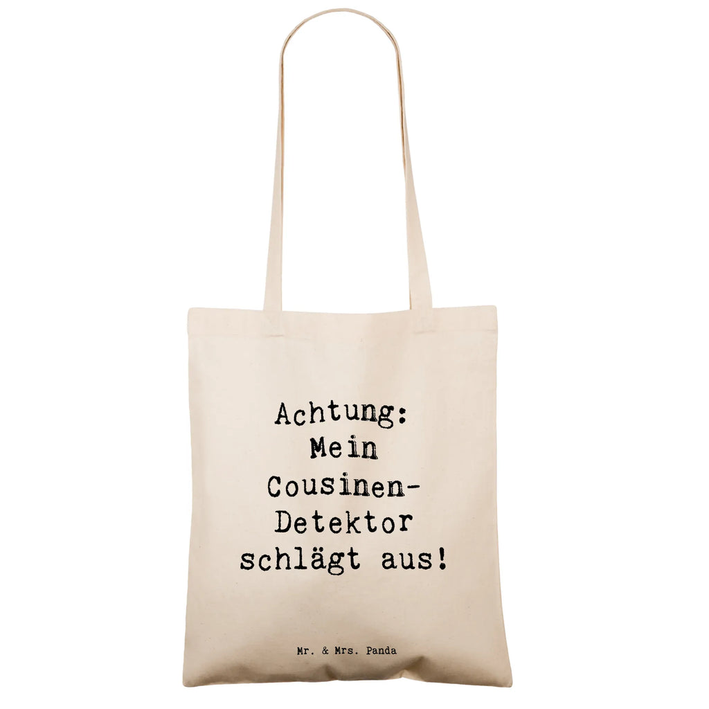 Tote bag Saying Achtung: Mein Cousinen-Detektor schlägt aus! Beuteltasche, Beutel, Einkaufstasche, Jutebeutel, Stoffbeutel, Tasche, Shopper, Umhängetasche, Strandtasche, Schultertasche, Stofftasche, Tragetasche, Badetasche, Jutetasche, Einkaufstüte, Laptoptasche, Familie, Vatertag, Muttertag, Bruder, Schwester, Mama, Papa, Oma, Opa