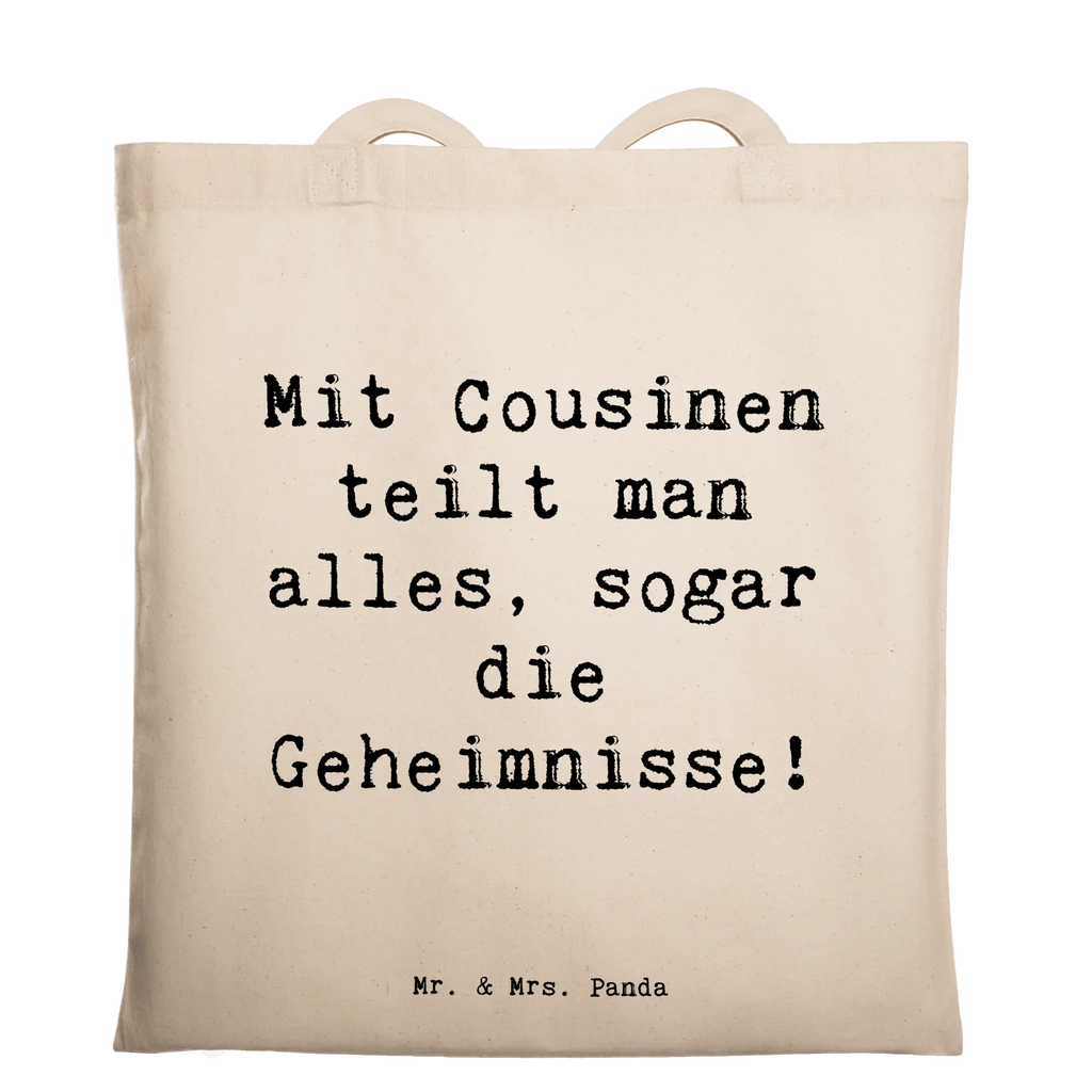 Tote bag Saying Mit Cousinen teilt man alles, sogar die Geheimnisse! Beuteltasche, Beutel, Einkaufstasche, Jutebeutel, Stoffbeutel, Tasche, Shopper, Umhängetasche, Strandtasche, Schultertasche, Stofftasche, Tragetasche, Badetasche, Jutetasche, Einkaufstüte, Laptoptasche, Familie, Vatertag, Muttertag, Bruder, Schwester, Mama, Papa, Oma, Opa