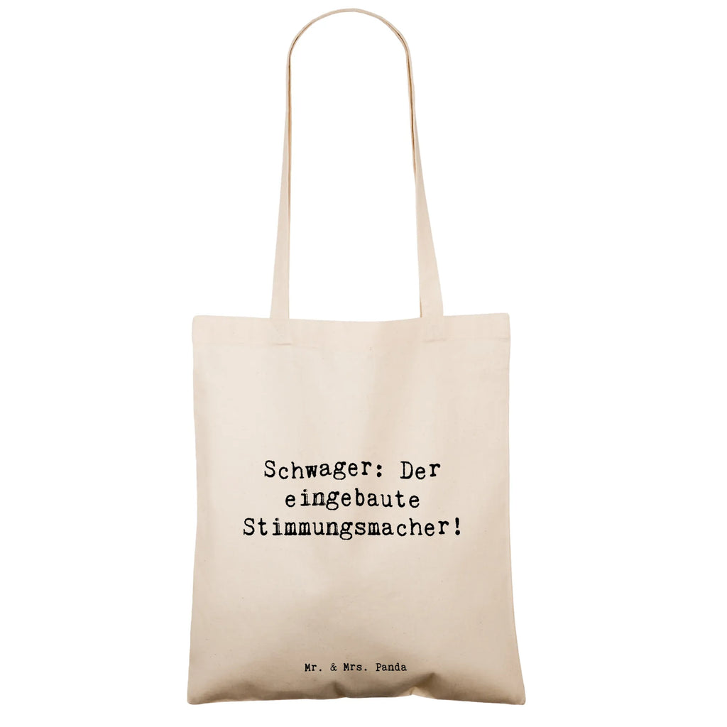 Tote bag Saying Schwager: Der eingebaute Stimmungsmacher! Beuteltasche, Beutel, Einkaufstasche, Jutebeutel, Stoffbeutel, Tasche, Shopper, Umhängetasche, Strandtasche, Schultertasche, Stofftasche, Tragetasche, Badetasche, Jutetasche, Einkaufstüte, Laptoptasche, Familie, Vatertag, Muttertag, Bruder, Schwester, Mama, Papa, Oma, Opa