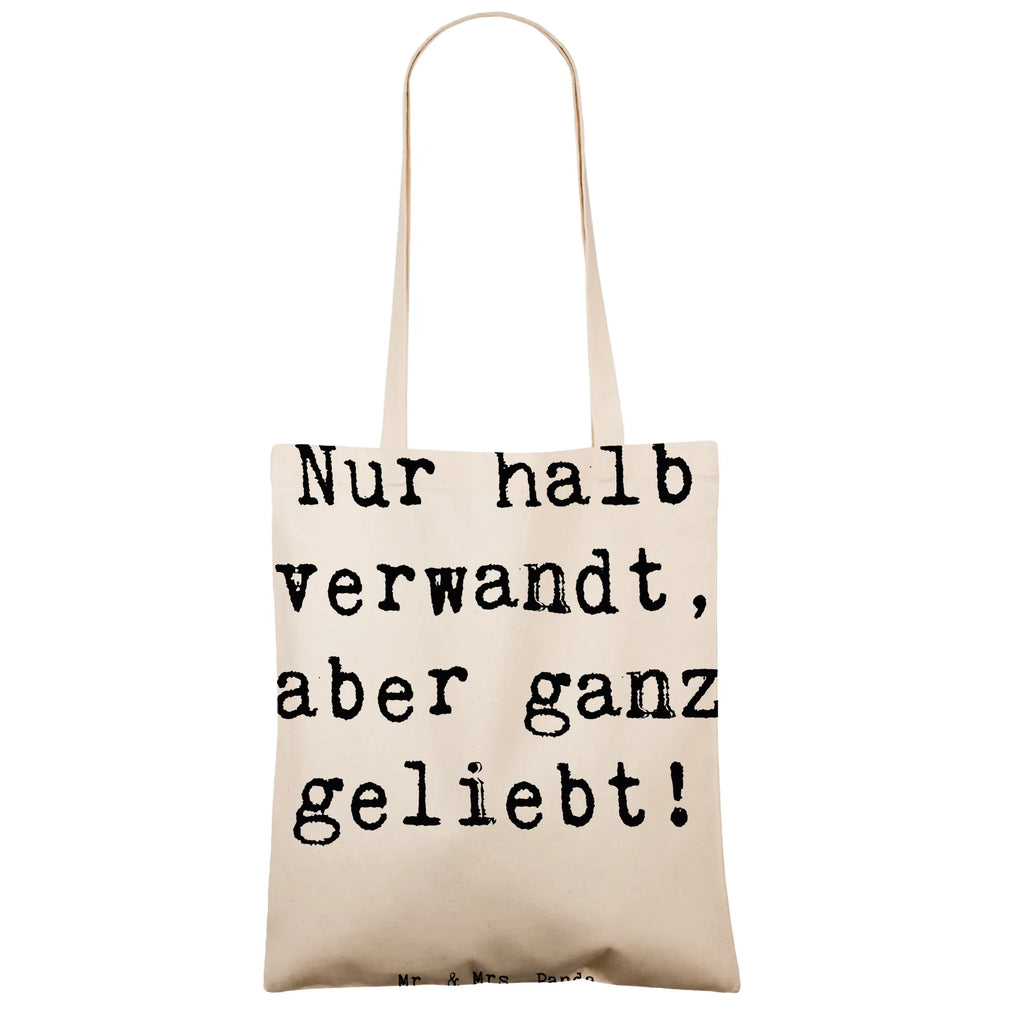 Tote bag Saying Nur halb verwandt, aber ganz geliebt! Beuteltasche, Beutel, Einkaufstasche, Jutebeutel, Stoffbeutel, Tasche, Shopper, Umhängetasche, Strandtasche, Schultertasche, Stofftasche, Tragetasche, Badetasche, Jutetasche, Einkaufstüte, Laptoptasche, Familie, Vatertag, Muttertag, Bruder, Schwester, Mama, Papa, Oma, Opa