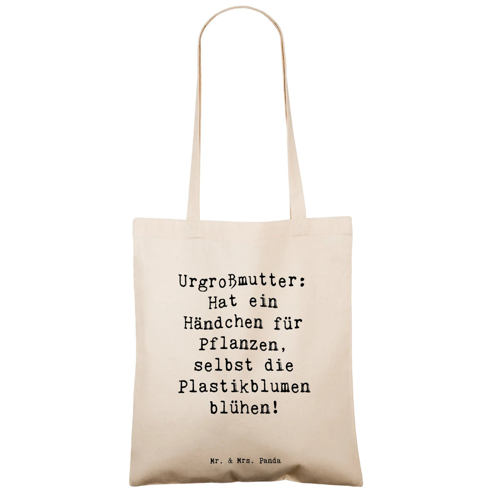 Tote bag Saying Urgroßmutter: Hat ein Händchen für Pflanzen, selbst die Plastikblumen blühen! Beuteltasche, Beutel, Einkaufstasche, Jutebeutel, Stoffbeutel, Tasche, Shopper, Umhängetasche, Strandtasche, Schultertasche, Stofftasche, Tragetasche, Badetasche, Jutetasche, Einkaufstüte, Laptoptasche, Familie, Vatertag, Muttertag, Bruder, Schwester, Mama, Papa, Oma, Opa