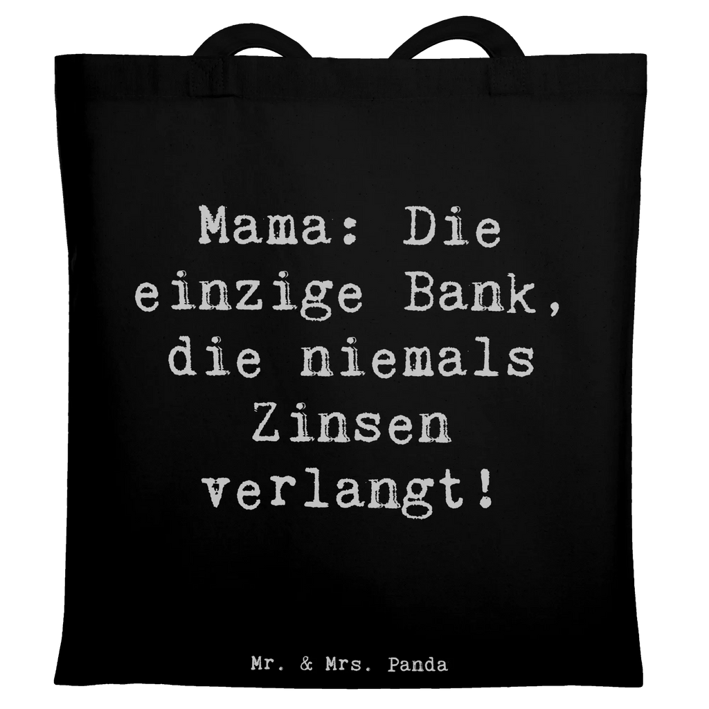 Tragetasche Spruch Mutter Bank Beuteltasche, Beutel, Einkaufstasche, Jutebeutel, Stoffbeutel, Tasche, Shopper, Umhängetasche, Strandtasche, Schultertasche, Stofftasche, Tragetasche, Badetasche, Jutetasche, Einkaufstüte, Laptoptasche, Familie, Vatertag, Muttertag, Bruder, Schwester, Mama, Papa, Oma, Opa