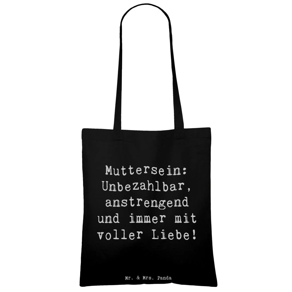 Tote bag Saying Muttersein: Unbezahlbar, anstrengend und immer mit voller Liebe! Beuteltasche, Beutel, Einkaufstasche, Jutebeutel, Stoffbeutel, Tasche, Shopper, Umhängetasche, Strandtasche, Schultertasche, Stofftasche, Tragetasche, Badetasche, Jutetasche, Einkaufstüte, Laptoptasche, Familie, Vatertag, Muttertag, Bruder, Schwester, Mama, Papa, Oma, Opa