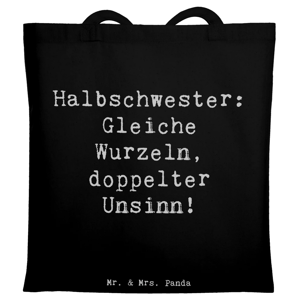 Tragetasche Spruch Halbschwester Unsinn Beuteltasche, Beutel, Einkaufstasche, Jutebeutel, Stoffbeutel, Tasche, Shopper, Umhängetasche, Strandtasche, Schultertasche, Stofftasche, Tragetasche, Badetasche, Jutetasche, Einkaufstüte, Laptoptasche, Familie, Vatertag, Muttertag, Bruder, Schwester, Mama, Papa, Oma, Opa