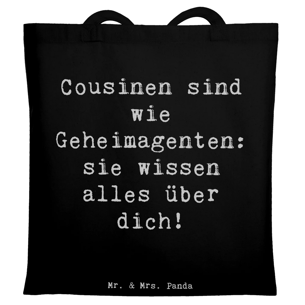 Tote bag Saying Cousinen sind wie Geheimagenten: sie wissen alles über dich! Beuteltasche, Beutel, Einkaufstasche, Jutebeutel, Stoffbeutel, Tasche, Shopper, Umhängetasche, Strandtasche, Schultertasche, Stofftasche, Tragetasche, Badetasche, Jutetasche, Einkaufstüte, Laptoptasche, Familie, Vatertag, Muttertag, Bruder, Schwester, Mama, Papa, Oma, Opa