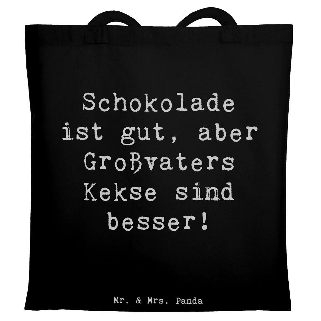 Tote bag Saying Schokolade ist gut, aber Großvaters Kekse sind besser! Beuteltasche, Beutel, Einkaufstasche, Jutebeutel, Stoffbeutel, Tasche, Shopper, Umhängetasche, Strandtasche, Schultertasche, Stofftasche, Tragetasche, Badetasche, Jutetasche, Einkaufstüte, Laptoptasche, Familie, Vatertag, Muttertag, Bruder, Schwester, Mama, Papa, Oma, Opa