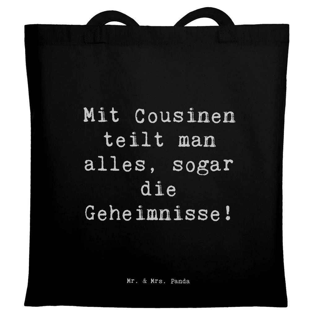 Tote bag Saying Mit Cousinen teilt man alles, sogar die Geheimnisse! Beuteltasche, Beutel, Einkaufstasche, Jutebeutel, Stoffbeutel, Tasche, Shopper, Umhängetasche, Strandtasche, Schultertasche, Stofftasche, Tragetasche, Badetasche, Jutetasche, Einkaufstüte, Laptoptasche, Familie, Vatertag, Muttertag, Bruder, Schwester, Mama, Papa, Oma, Opa