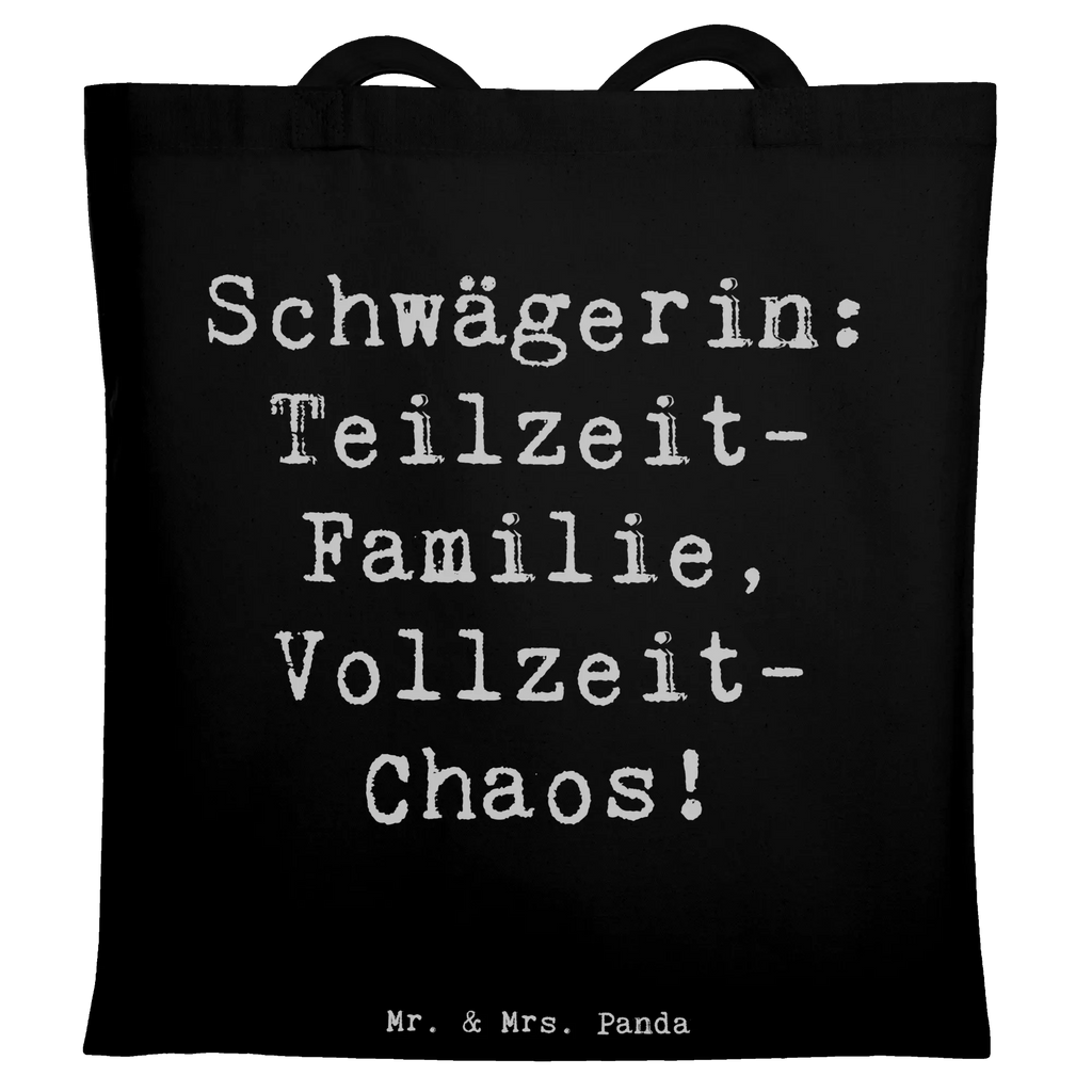 Tragetasche Spruch Schwägerin Chaos Beuteltasche, Beutel, Einkaufstasche, Jutebeutel, Stoffbeutel, Tasche, Shopper, Umhängetasche, Strandtasche, Schultertasche, Stofftasche, Tragetasche, Badetasche, Jutetasche, Einkaufstüte, Laptoptasche, Familie, Vatertag, Muttertag, Bruder, Schwester, Mama, Papa, Oma, Opa