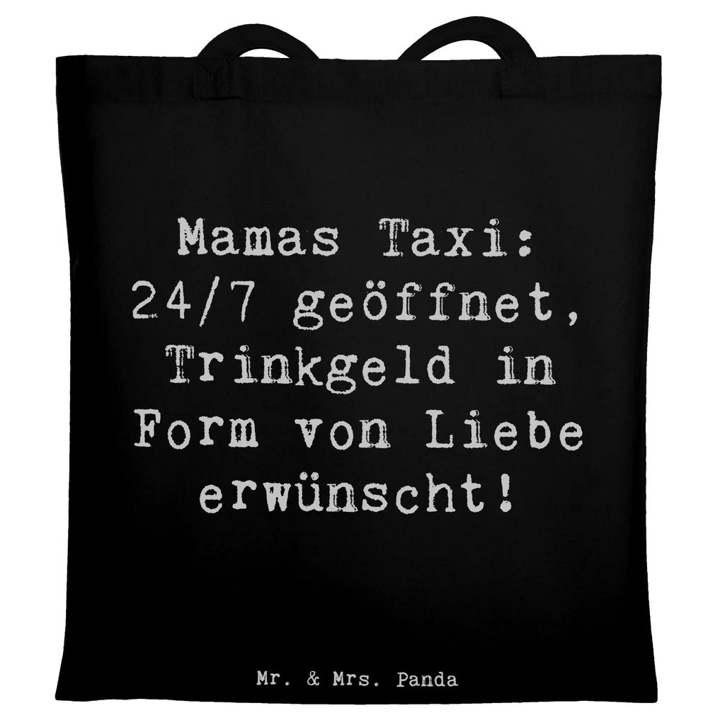 Tragetasche Spruch Mamas Taxi Beuteltasche, Beutel, Einkaufstasche, Jutebeutel, Stoffbeutel, Tasche, Shopper, Umhängetasche, Strandtasche, Schultertasche, Stofftasche, Tragetasche, Badetasche, Jutetasche, Einkaufstüte, Laptoptasche, Familie, Vatertag, Muttertag, Bruder, Schwester, Mama, Papa, Oma, Opa