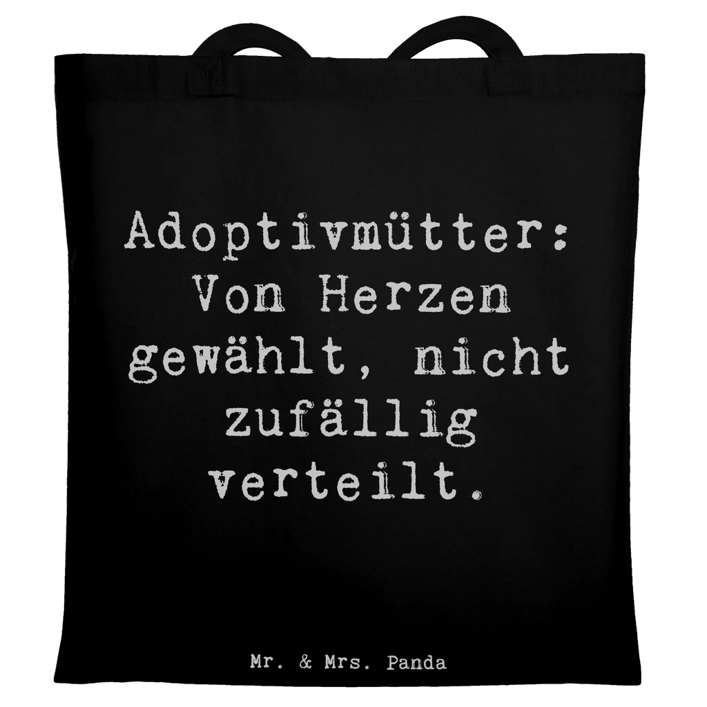 Tragetasche Spruch Adoptivmütter: Von Herzen gewählt, nicht zufällig verteilt. Beuteltasche, Beutel, Einkaufstasche, Jutebeutel, Stoffbeutel, Tasche, Shopper, Umhängetasche, Strandtasche, Schultertasche, Stofftasche, Tragetasche, Badetasche, Jutetasche, Einkaufstüte, Laptoptasche, Familie, Vatertag, Muttertag, Bruder, Schwester, Mama, Papa, Oma, Opa