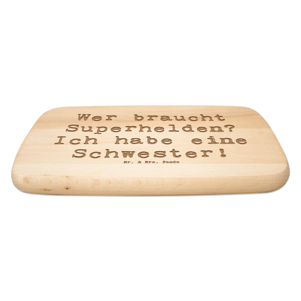 Serving board Saying Wer braucht Superhelden? Ich habe eine Schwester! breakfast board, cutting board, Board, Family, Father's Day, Mother's Day, brother, sister, Mom, Dad