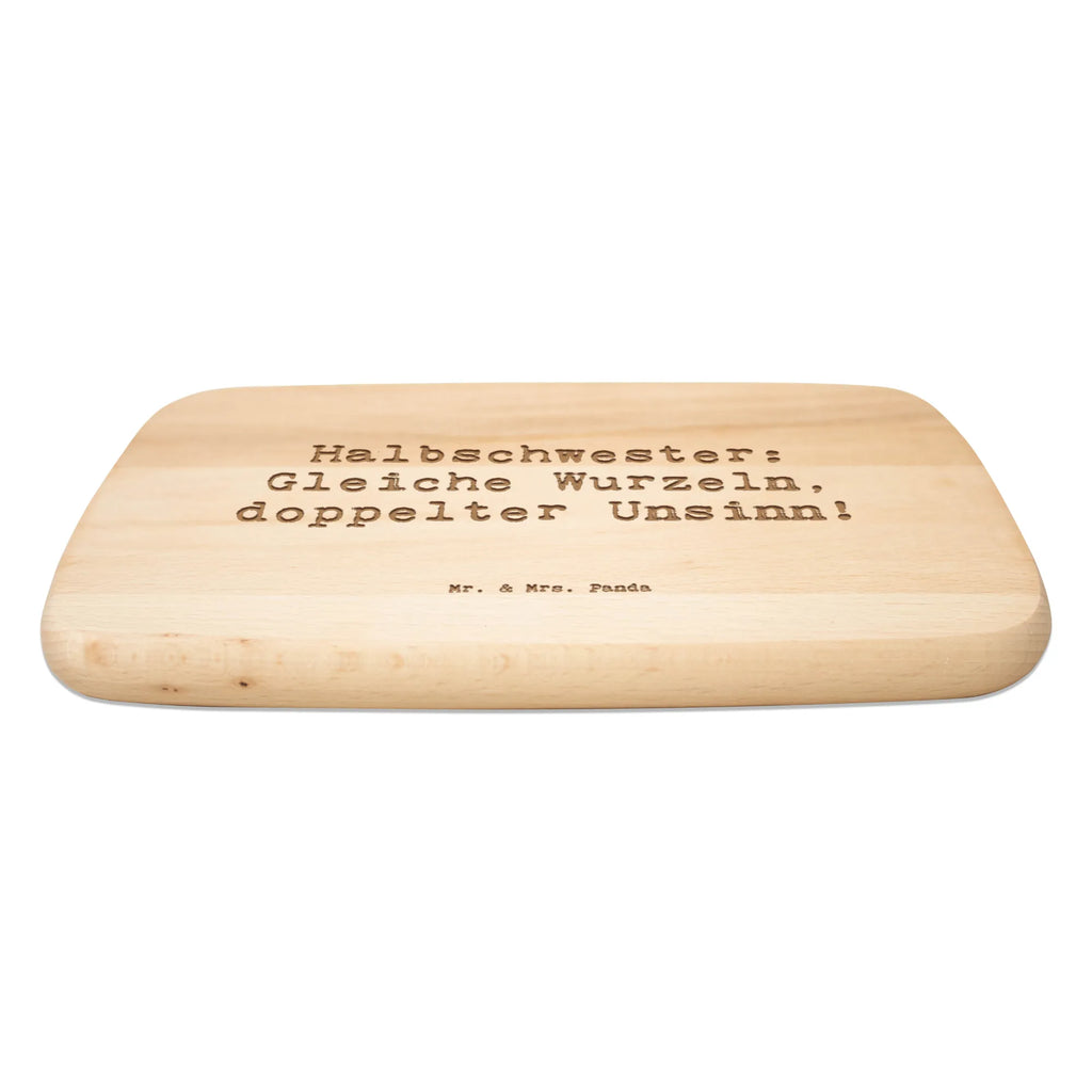 Śniadaniowa deska Przysłowie Halbschwester: Gleiche Wurzeln, doppelter Unsinn! Rodzina, Dzień Ojca, Dzień Matki, brat, siostra, mama, tata, babcia, dziadek