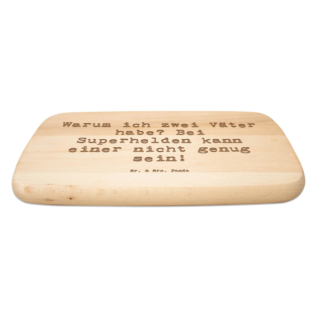 Serving board Saying Warum ich zwei Väter habe? Bei Superhelden kann einer nicht genug sein! breakfast board, Board, cutting board, Family, Father's Day, Mother's Day, brother, sister, Mom, Dad