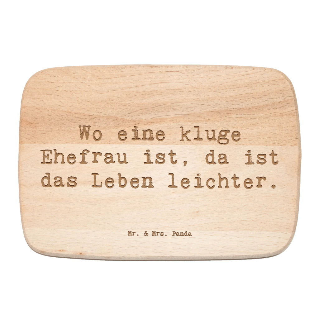 Serving board Saying Wo eine kluge Ehefrau ist, da ist das Leben leichter. Board, breakfast board, cutting board, Family, Father's Day, Mother's Day, brother, sister, Mom, Dad