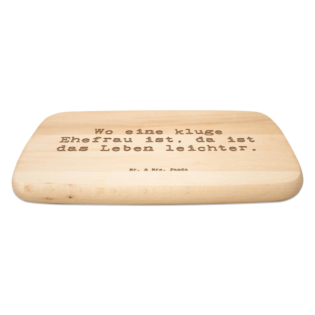 Serving board Saying Wo eine kluge Ehefrau ist, da ist das Leben leichter. Board, breakfast board, cutting board, Family, Father's Day, Mother's Day, brother, sister, Mom, Dad