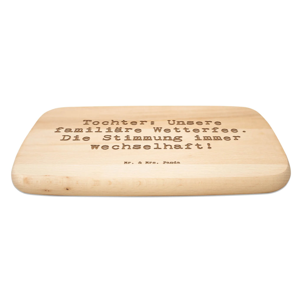 Serving board Saying Tochter: Unsere familiäre Wetterfee. Die Stimmung immer wechselhaft! breakfast board, Board, cutting board, Family, Father's Day, Mother's Day, brother, sister, Mom, Dad