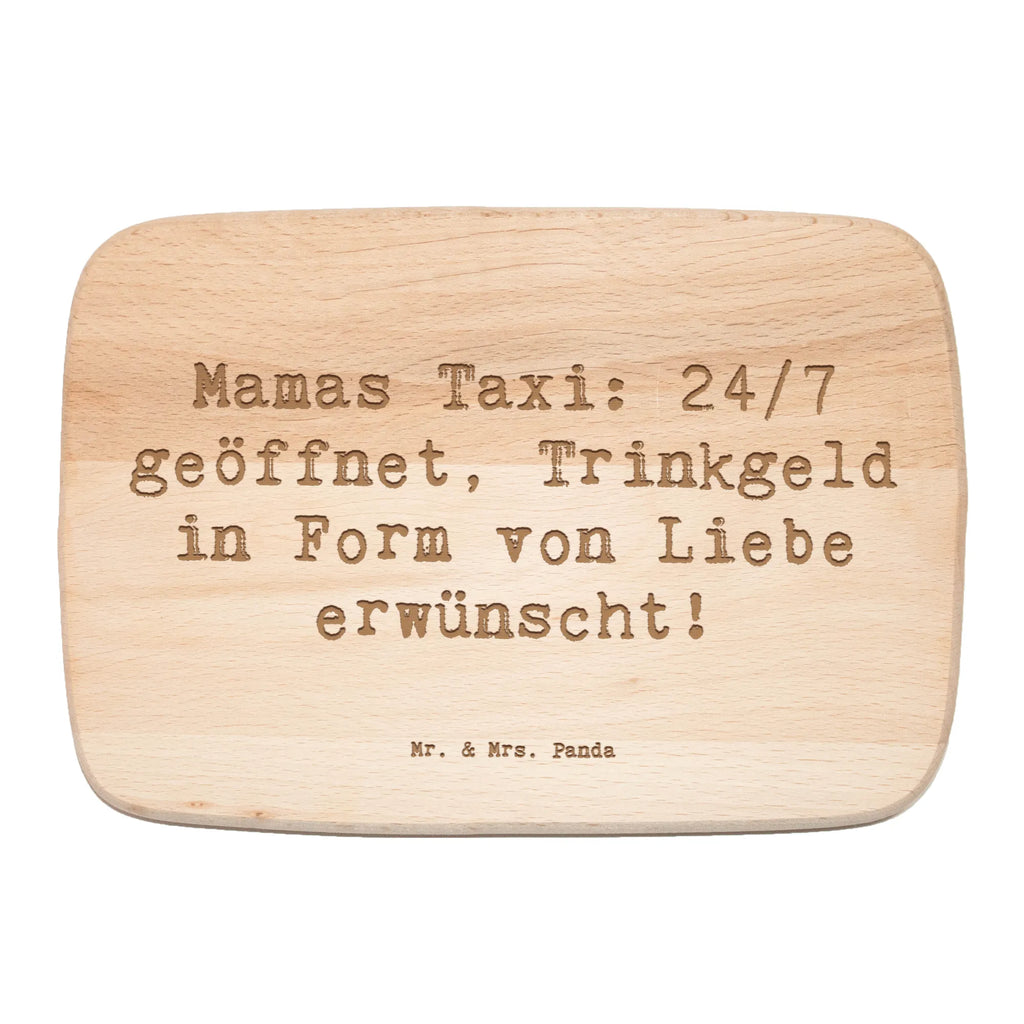 Śniadaniowa deska Przysłowie Mamas Taxi: 24/7 geöffnet, Trinkgeld in Form von Liebe erwünscht! Rodzina, Dzień Ojca, Dzień Matki, brat, siostra, mama, tata, babcia, dziadek