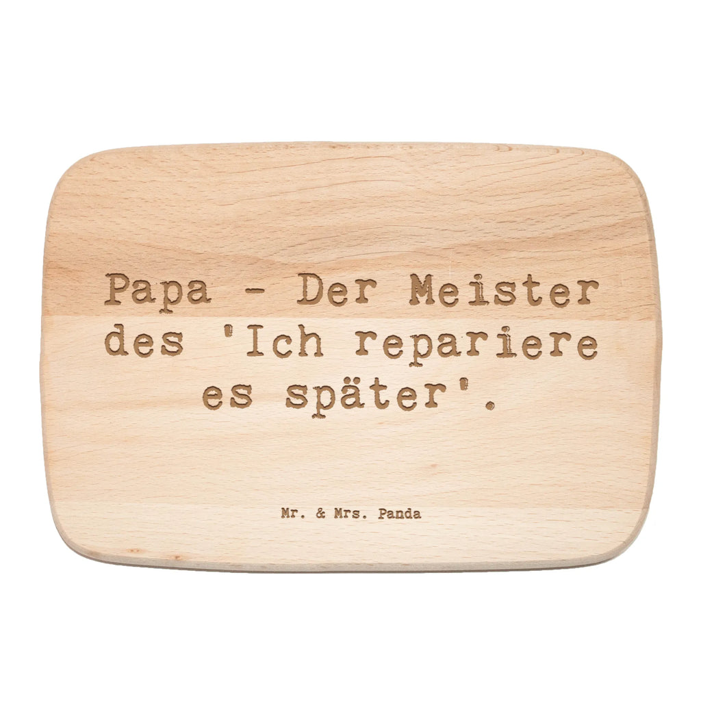 Serving board Saying Papa - Der Meister des 'Ich repariere es später'. breakfast board, Board, cutting board, Family, Father's Day, Mother's Day, brother, sister, Mom, Dad