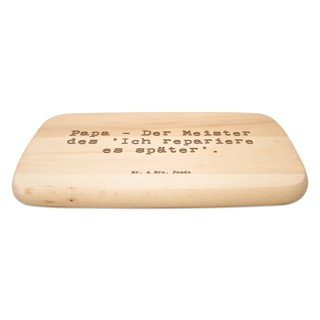 Serving board Saying Papa - Der Meister des 'Ich repariere es später'. breakfast board, Board, cutting board, Family, Father's Day, Mother's Day, brother, sister, Mom, Dad
