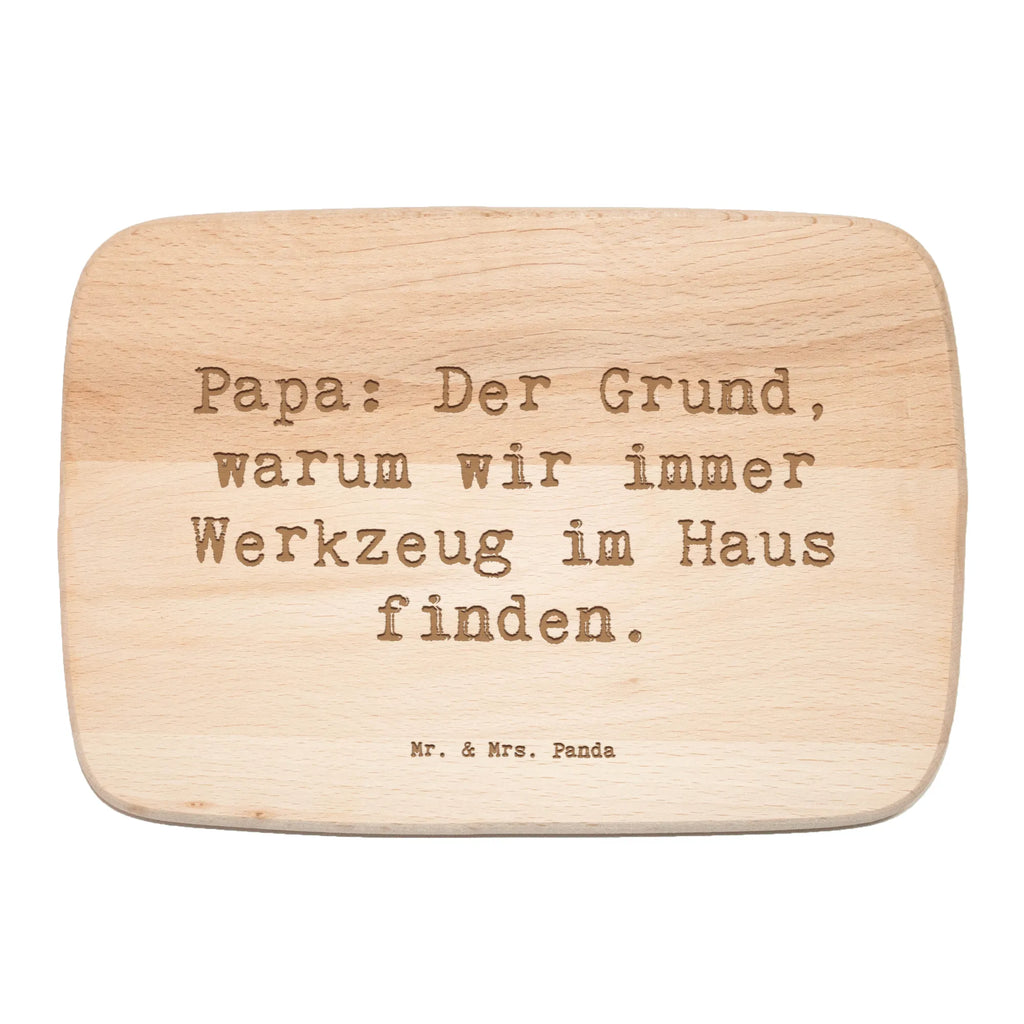 Serving board Saying Papa: Der Grund, warum wir immer Werkzeug im Haus finden. breakfast board, cutting board, Board, Family, Father's Day, Mother's Day, brother, sister, Mom, Dad